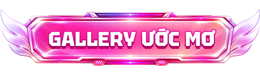 Gallery Ước Mơ