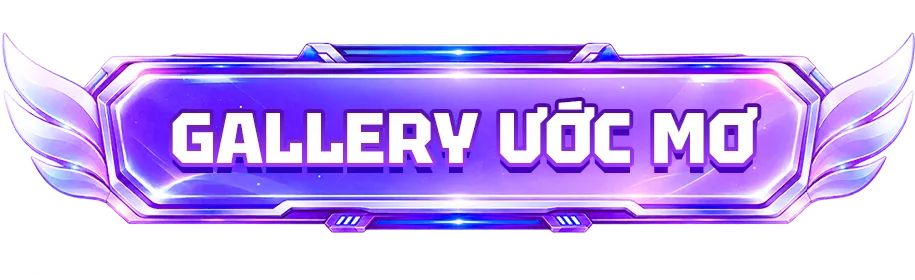 Gallery Ước Mơ