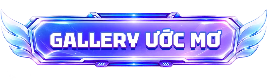Gallery Ước Mơ
